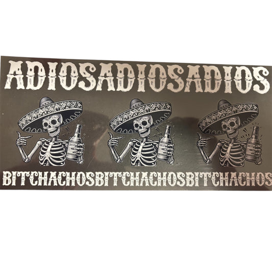 Adios Bitchachos Item #188